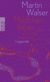 M&auml;dchenleben - Martin Walser