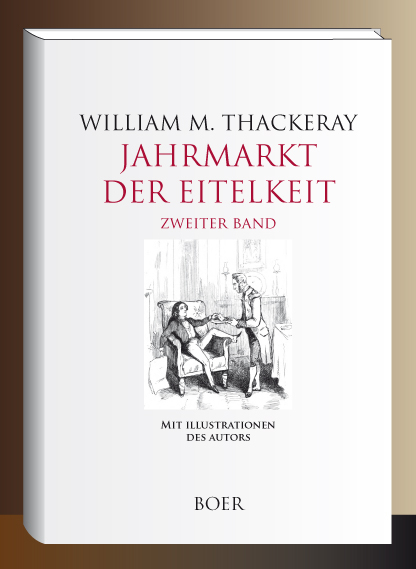 Jahrmarkt der Eitelkeit, Band 2 - William Makepeace Thackeray