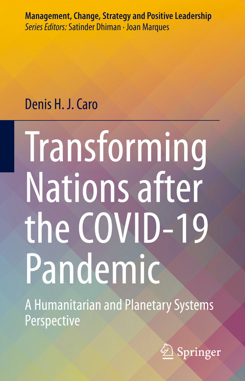 Transforming Nations after the COVID-19 Pandemic - Denis H. J. Caro