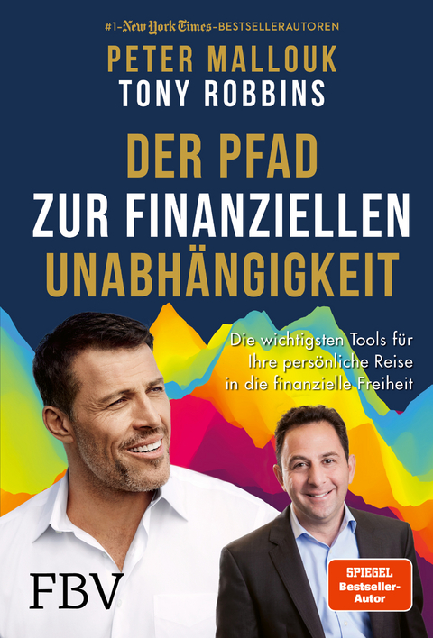 Der Pfad zur finanziellen Unabh&auml;ngigkeit - Peter Mallouk, Tony Robbins