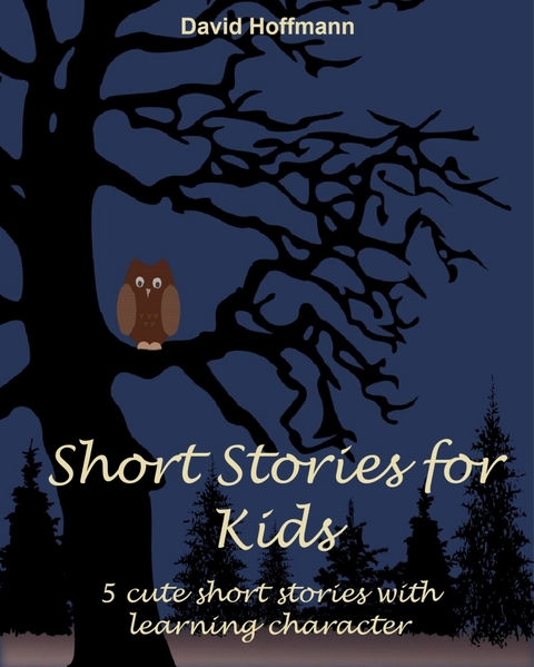 Short stories for kids - David Hoffmann
