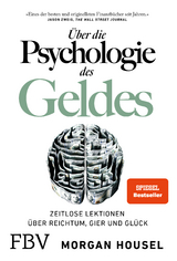 &Uuml;ber die Psychologie des Geldes - Morgan Housel