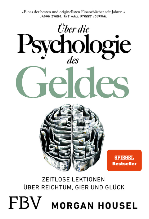 &Uuml;ber die Psychologie des Geldes - Morgan Housel