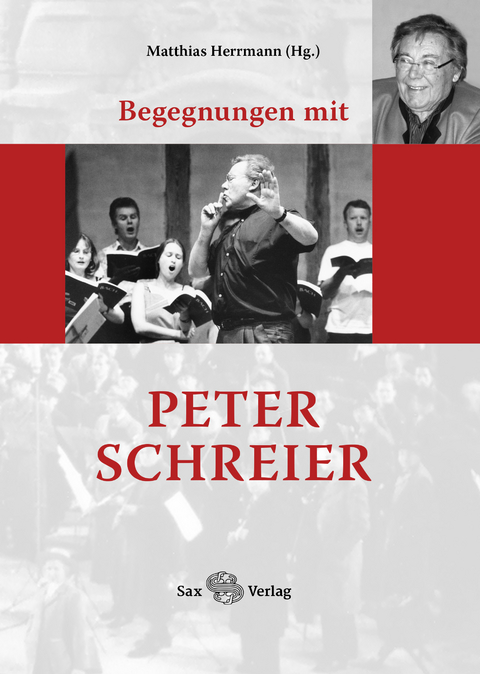 Begegnungen mit Peter Schreier - 