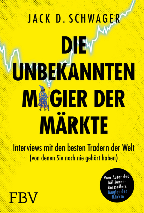 Die unbekannten Magier der M&auml;rkte - Jack D. Schwager