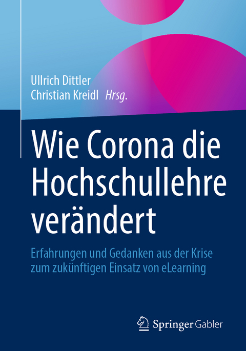 Wie Corona die Hochschullehre ver&auml;ndert - 