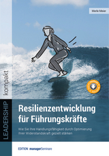 Resilienzentwicklung f&uuml;r F&uuml;hrungskr&auml;fte - Merle Meier