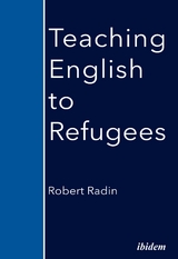 Teaching English to Refugees - Robert Radin