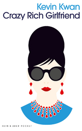 Crazy Rich Girlfriend - Kevin Kwan