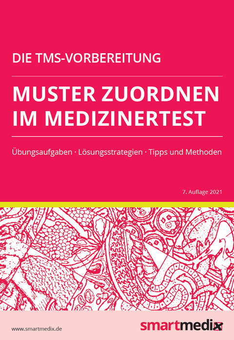 Die TMS-Vorbereitung 2023: Muster zuordnen im Medizinertest mit &Uuml;bungsaufgaben, L&ouml;sungsstrategien, Tipps und Methoden (&Uuml;bungsbuch f&uuml;r den Test f&uuml;r Medizinische Studieng&auml;nge) - Fabian Rengier
