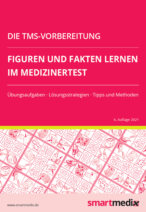 Die TMS-Vorbereitung 2023: Figuren und Fakten lernen im Medizinertest mit &Uuml;bungsaufgaben, L&ouml;sungsstrategien, Tipps und Methoden (&Uuml;bungsbuch f&uuml;r den Test f&uuml;r Medizinische Studieng&auml;nge) - Fabian Rengier