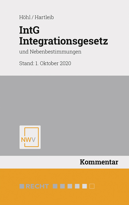 IntG Integrationsgesetz - Marianne H&ouml;hl, Gregor Hartleib