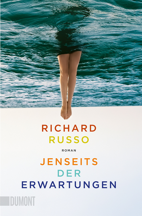 Jenseits der Erwartungen - Richard Russo