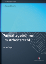 Anwaltsgebühren im Arbeitsrecht - Schaefer, Rolf; Schaefer, Malte; Simon, Heike