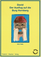 David - Der Ausflug auf die Burg Hornberg (Dt/Ita) - Dorothea S. Felix