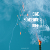 Eine z&uuml;ndende Idee - 