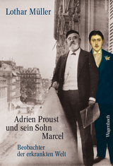 Adrien Proust und sein Sohn Marcel - Lothar M&uuml;ller