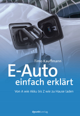 E-Auto einfach erkl&auml;rt - Timo Kauffmann