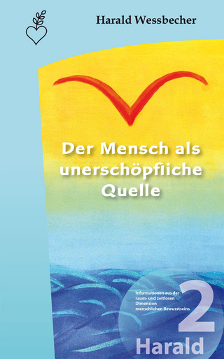 Der Mensch als unerschöpfliche Quelle