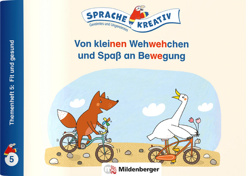 Von kleinen Wehwehchen und Spa&szlig; an Bewegung &middot; Themenheft 5: Fit und gesund - Daniela Kulot