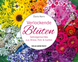 Verlockende Bl&uuml;ten - Doris Kern
