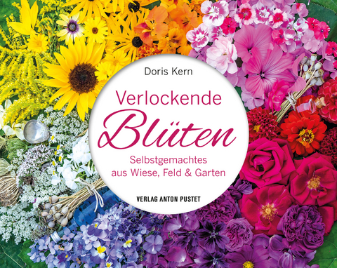 Verlockende Bl&uuml;ten - Doris Kern
