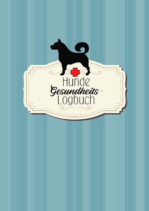 Hunde Gesundheits - Logbuch | Hunde Gesundheitsbuch - Musterst&uuml;ck Grafik