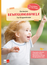 Die besten Bewegungsspiele f&uuml;r Krippenkinder