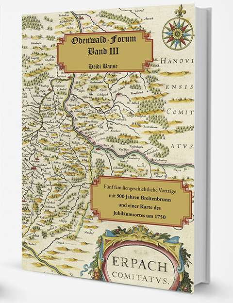 Odenwald-Forum Band III - F&uuml;nf familiengeschichtliche Vortr&auml;ge - Heidi Banse