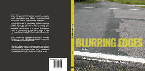 Blurring Edges: Pictorial Essays on Buildings, Borders, and a Bratwurst - Linn Song