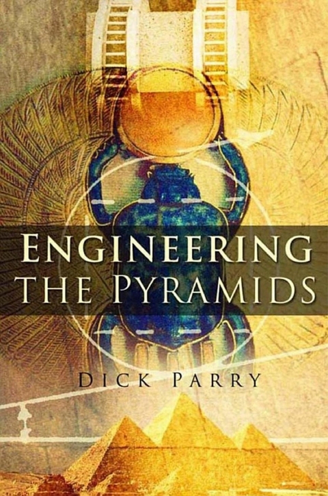Engineering the Pyramids - Dick Parry