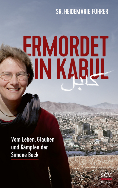 Ermordet in Kabul - Heidemarie F&uuml;hrer