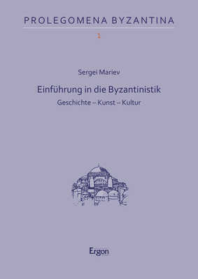 Einführung in die Byzantinistik