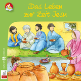 Das Leben zur Zeit Jesu - Vera L&ouml;rks