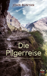 Die Pilgerreise - John Bunyan