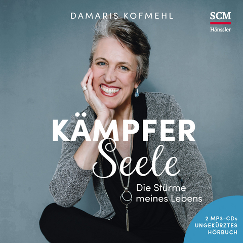 K&auml;mpferseele - H&ouml;rbuch - Damaris Kofmehl