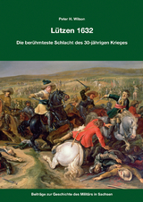 L&uuml;tzen 1632 - Peter H. Wilson