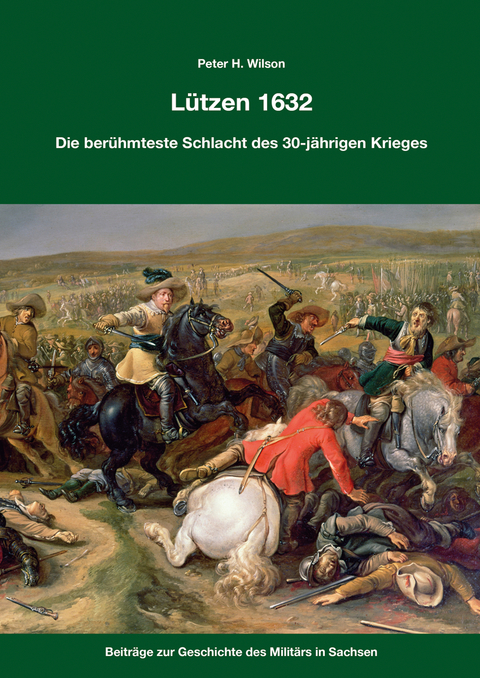 L&uuml;tzen 1632 - Peter H. Wilson
