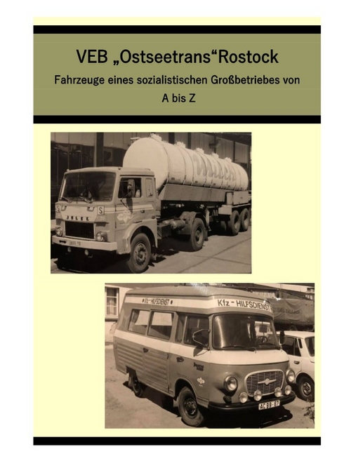Lexikon des Kraftverkehr Kombinat "Ostseetrans" Rostock - Ralph Bellgardt