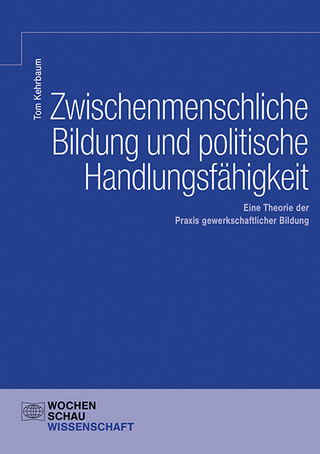Zwischenmenschliche Bildung und politische Handlungsfähigkeit
