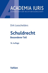 Schuldrecht Besonderer Teil - Looschelders, Dirk