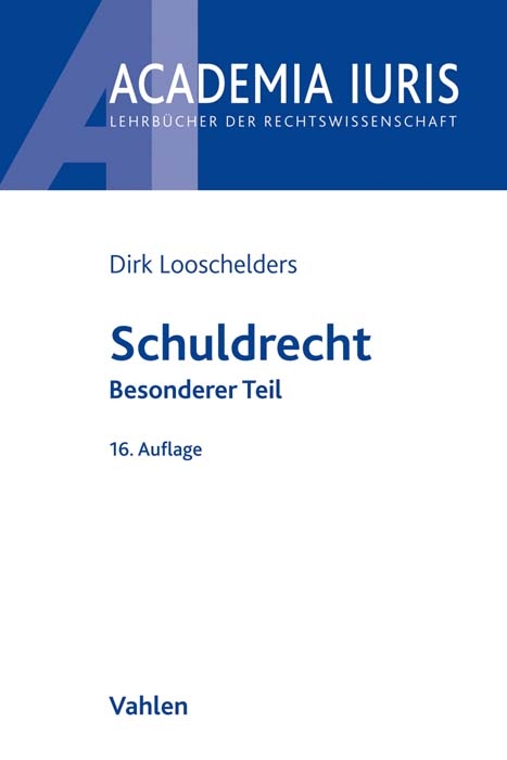Schuldrecht Besonderer Teil - Dirk Looschelders