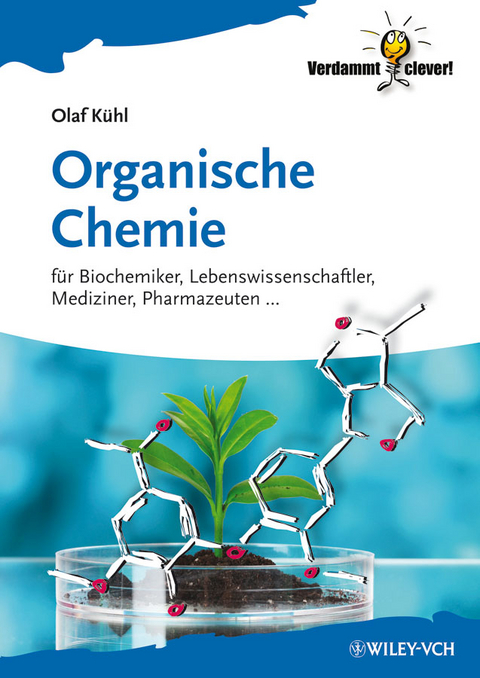 Organische Chemie - Olaf K&uuml;hl