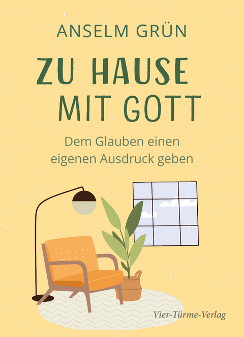 Zu Hause mit Gott - Anselm Gr&uuml;n