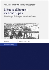 M&eacute;moire d'Europe &ndash; m&eacute;moire de paix - Birte Wassenberg, Philippe Hamman