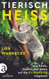 Tierisch hei&szlig; - Lisa Warnecke