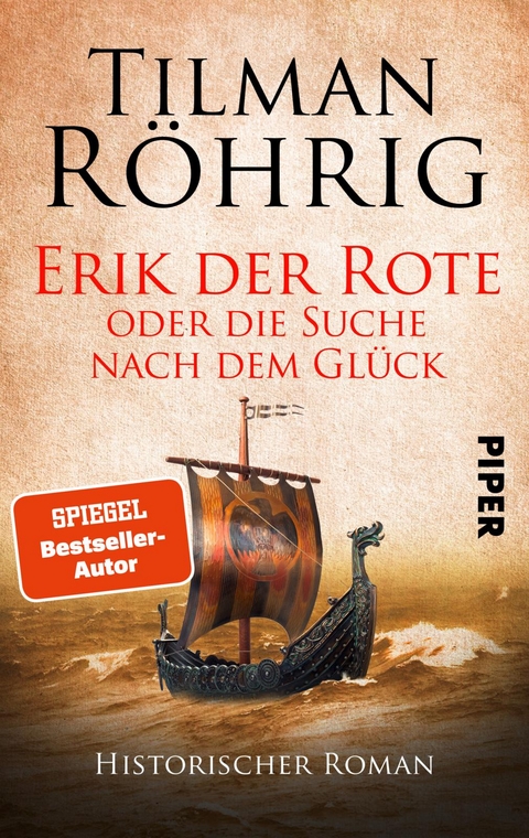 Erik der Rote oder die Suche nach dem Gl&uuml;ck - Tilman R&ouml;hrig