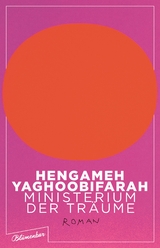 Ministerium der Tr&auml;ume - Hengameh Yaghoobifarah