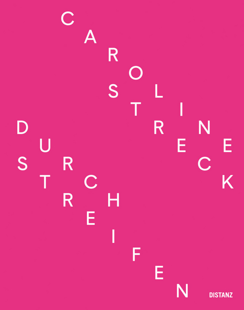 Durchstreifen - Caroline Streck