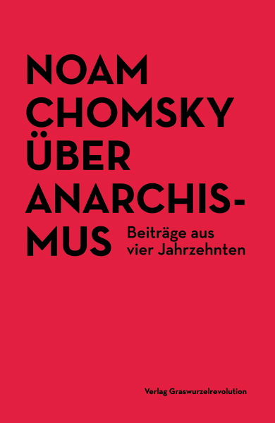 &Uuml;ber Anarchismus - Noam Chomsky
